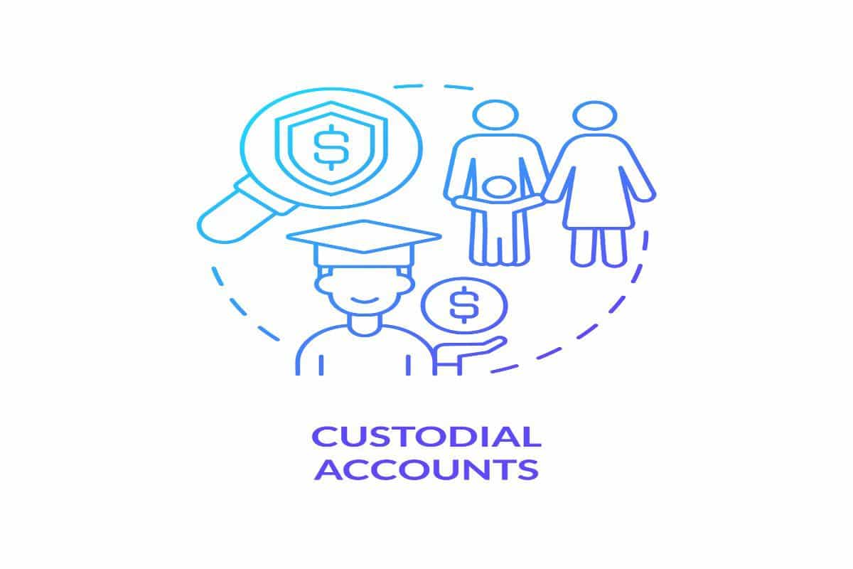 custodial accounts